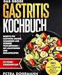 Die besten magenschonenden Rezepte bei Gastritis: Analyse und Vergleich der Top Online-Parapharmazieprodukte